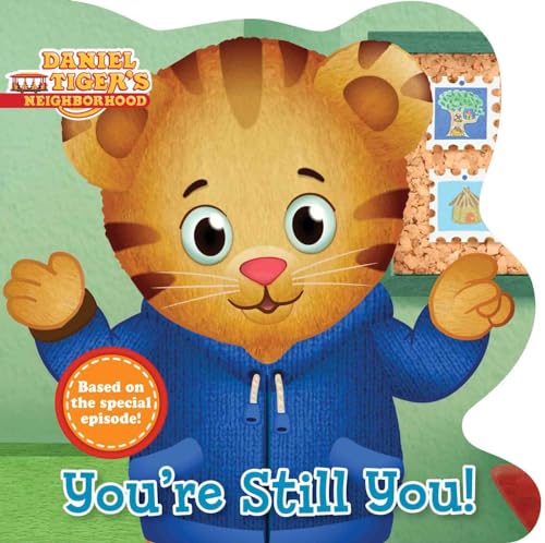 Imagen de archivo de You're Still You! (Daniel Tiger's Neighborhood) a la venta por Gulf Coast Books