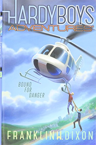 9781481468329: Bound for Danger, Volume 13 (Hardy Boys Adventures, 13)