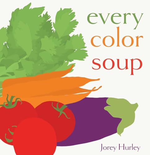 9781481469999: Every Color Soup