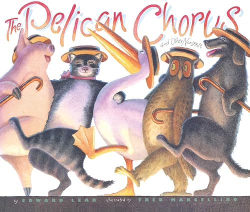 Stock image for The Pelican Chorus: and Other Nonsense for sale by HPB-Ruby