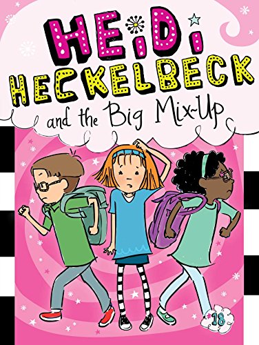 9781481471695: Heidi Heckelbeck and the Big Mix-Up, Volume 18 (Heidi Heckelbeck, 18)