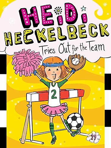 Stock image for Heidi Heckelbeck Tries Out for the Team (19) for sale by Your Online Bookstore