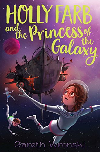 Beispielbild fr Holly Farb and the Princess of the Galaxy zum Verkauf von Better World Books