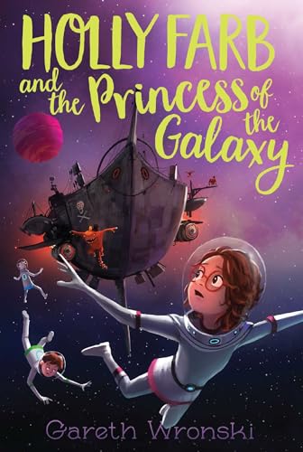 Stock image for Holly Farb and the Princess of the Galaxy for sale by Better World Books