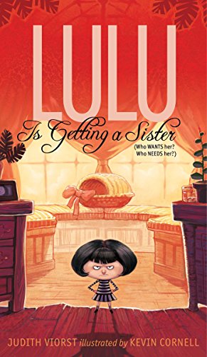 

Lulu Is Getting a Sister: (Who WANTS Her Who NEEDS Her) (The Lulu Series) [Hardcover ]