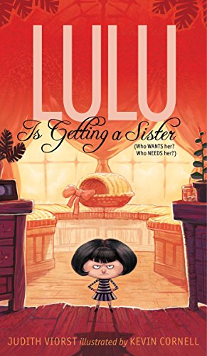 Imagen de archivo de Lulu Is Getting a Sister: (Who WANTS Her? Who NEEDS Her?) (The Lulu Series) a la venta por ICTBooks