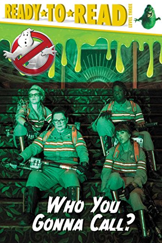 Beispielbild fr Who You Gonna Call? (Ghostbusters 2016 Movie) zum Verkauf von Gulf Coast Books