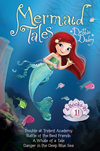 Beispielbild fr Mermaid Tales 4-books-in-1!: Trouble at Trident Academy / Battle of the Best Friends / a Whale of a Tale / Danger in the Deep Blue Sea zum Verkauf von AwesomeBooks