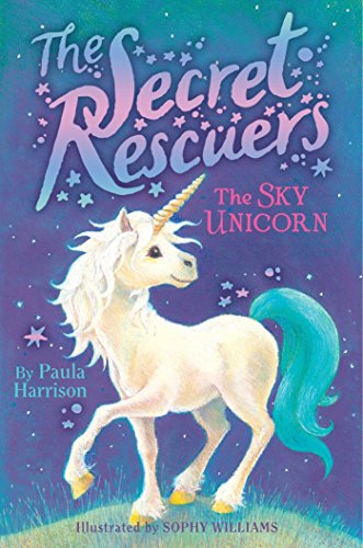 Stock image for The Sky Unicorn (2) (The Secret Rescuers) for sale by SecondSale