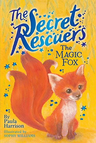 Beispielbild fr The Magic Fox (4) (The Secret Rescuers) zum Verkauf von Your Online Bookstore