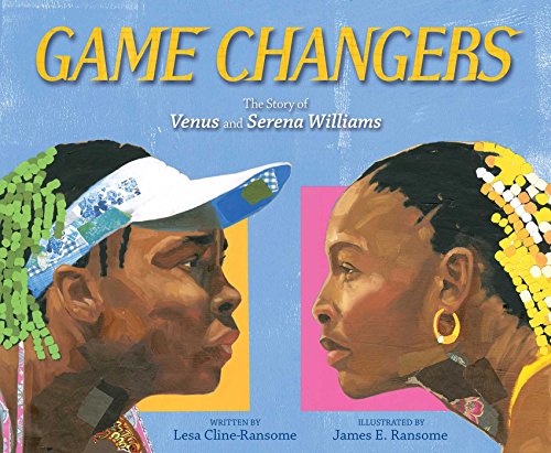 Beispielbild fr Game Changers : The Story of Venus and Serena Williams zum Verkauf von Better World Books: West