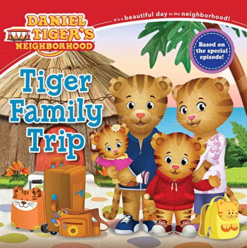 9781481477451: Tiger Family Trip (Daniel Tiger's Neighborhood)