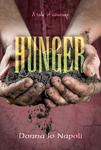 Stock image for Hunger : A Tale of Courage for sale by Better World Books