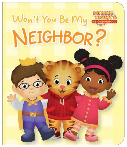 Beispielbild fr Won't You Be My Neighbor? zum Verkauf von Better World Books