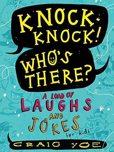 Beispielbild fr Knock-Knock! Who's There? : A Load of Laughs and Jokes for Kids zum Verkauf von Better World Books