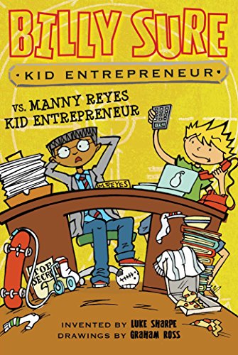 Imagen de archivo de Billy Sure Kid Entrepreneur vs. Manny Reyes Kid Entrepreneur a la venta por Better World Books