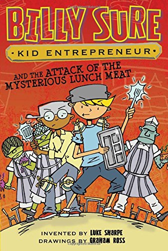 Imagen de archivo de Billy Sure Kid Entrepreneur and the Attack of the Mysterious Lunch Meat (12) a la venta por HPB-Diamond