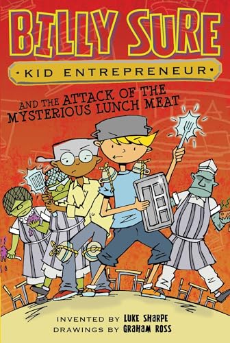 Stock image for Billy Sure Kid Entrepreneur and the Attack of the Mysterious Lunch Meat (12) for sale by HPB-Diamond
