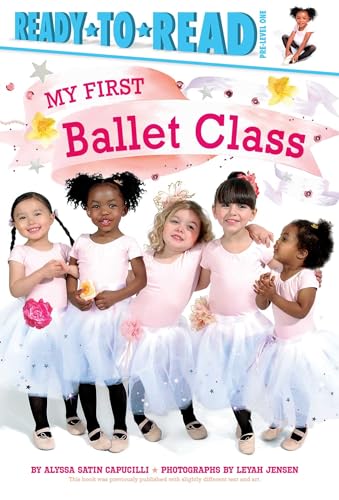9781481479356: My First Ballet Class: Ready-To-Read Pre-Level 1