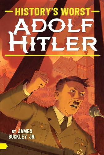 Beispielbild fr Adolf Hitler (History's Worst) zum Verkauf von BooksRun
