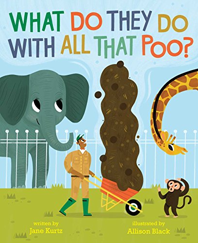 9781481479868: What Do They Do With All That Poo?