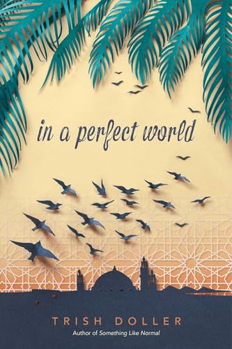 Stock image for In a Perfect World for sale by Your Online Bookstore