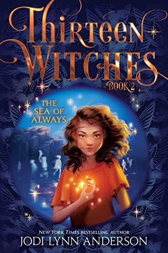 Stock image for The Sea of Always (2) (Thirteen Witches) for sale by Dream Books Co.