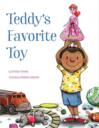 Beispielbild fr Teddy's Favorite Toy zum Verkauf von Better World Books: West