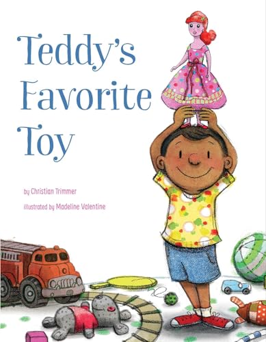 Imagen de archivo de Teddy's Favorite Toy a la venta por Better World Books: West