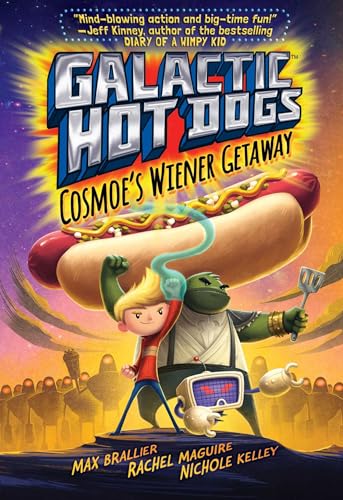9781481480987: Galactic Hot Dogs 1, Volume 1: Cosmoe's Wiener Getaway
