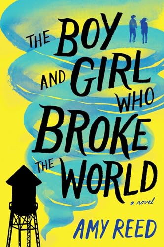 Beispielbild fr The Boy and Girl Who Broke the World zum Verkauf von SecondSale