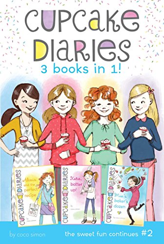 Stock image for Cupcake Diaries 3 Books in 1! #2: Alexis and the Perfect Recipe; Katie, Batter Up!; Mia's Baker's Dozen for sale by Gulf Coast Books