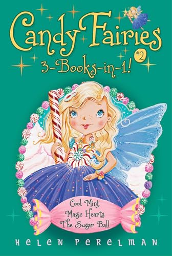 Stock image for Candy Fairies 3-Books-in-1! #2: Cool Mint; Magic Hearts; The Sugar Ball for sale by Goodwill of Colorado