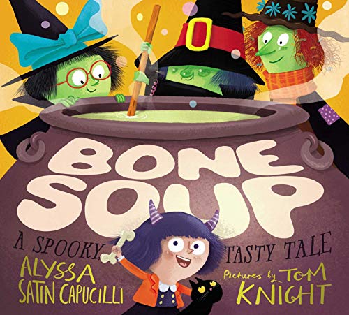 Beispielbild fr Bone Soup: A Spooky, Tasty Tale zum Verkauf von Goodwill of Colorado