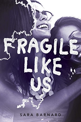 9781481486101: Fragile Like Us