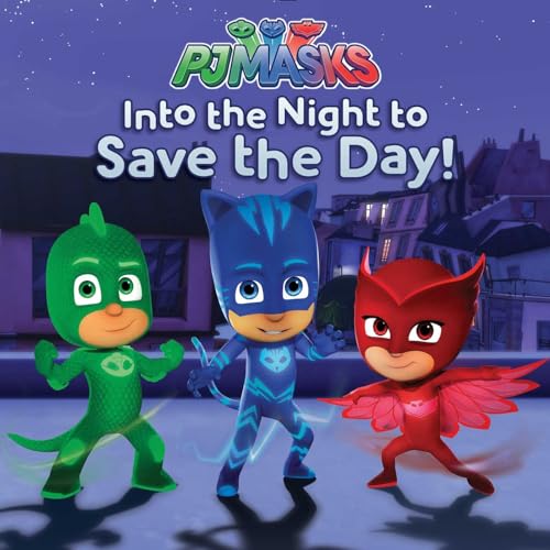 Beispielbild fr Into the Night to Save the Day! (PJ Masks) zum Verkauf von Buchpark