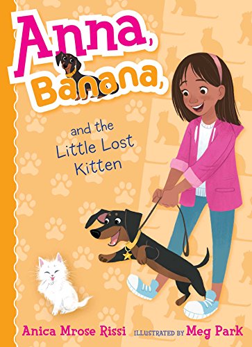 Beispielbild fr Anna, Banana, & the Little Lost Kitten zum Verkauf von Powell's Bookstores Chicago, ABAA