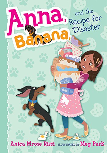 Stock image for Anna, Banana, and the Recipe for Disaster (6) for sale by Gulf Coast Books