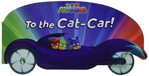 Stock image for To the Cat-Car! (PJ Masks) for sale by Gulf Coast Books