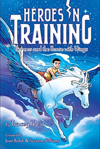 Stock image for Hermes and the Horse with Wings (13) (Heroes in Training) for sale by BooksRun