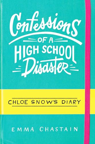 Beispielbild fr Confessions of a High School Disaster (Chloe Snow's Diary) zum Verkauf von Gulf Coast Books