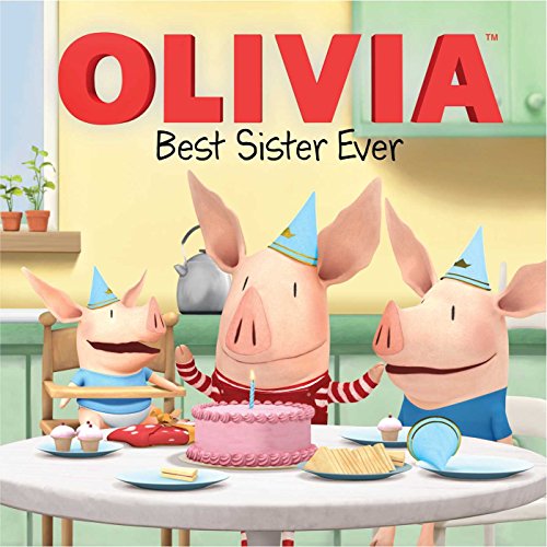 Stock image for Best Sister Ever (Olivia TV Tie-in) for sale by Books of the Smoky Mountains