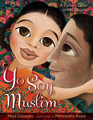 Beispielbild fr Yo Soy Muslim: A Father's Letter to His Daughter zum Verkauf von SecondSale