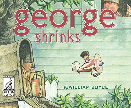 Imagen de archivo de George Shrinks (The World of William Joyce) a la venta por Goodwill Books