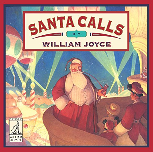 Stock image for Santa Calls (The World of William Joyce) for sale by Your Online Bookstore