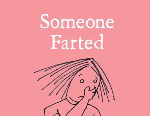 9781481490634: Someone Farted