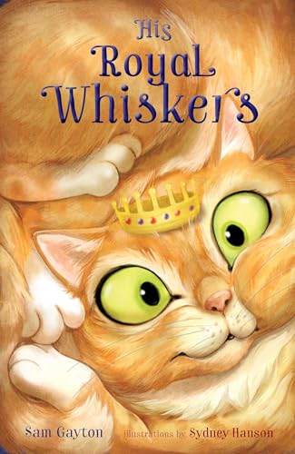 Imagen de archivo de His Royal Whiskers a la venta por Gulf Coast Books