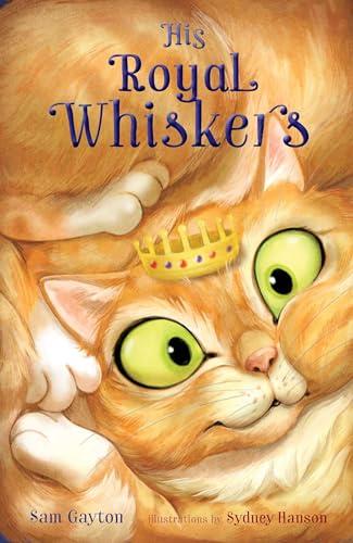 Stock image for His Royal Whiskers for sale by Gulf Coast Books