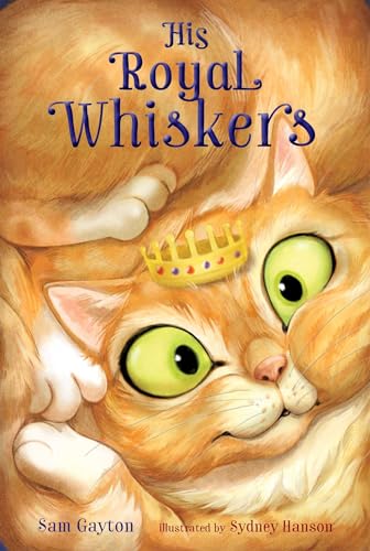 9781481490917: His Royal Whiskers