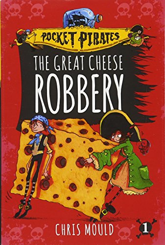 Imagen de archivo de The Great Cheese Robbery (1) (Pocket Pirates) a la venta por SecondSale